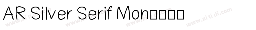 AR Silver Serif Mon字体转换
